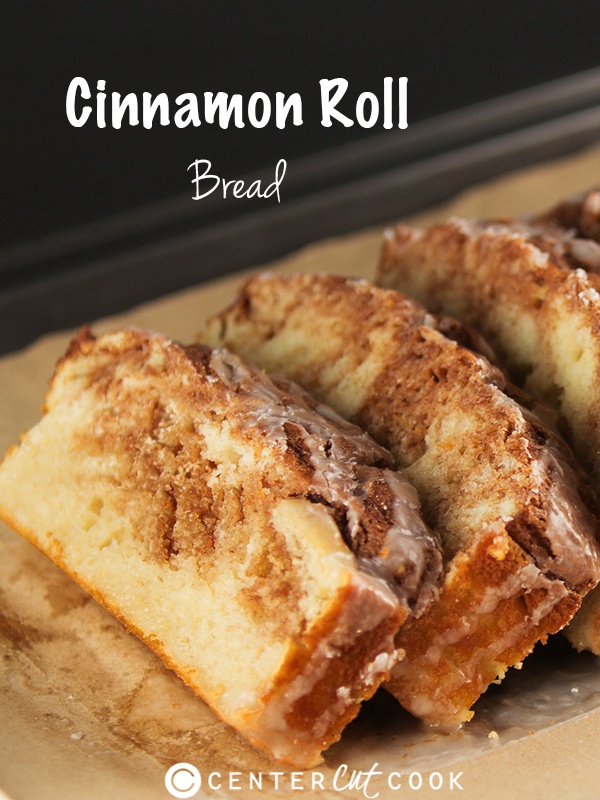 Cinnamon Roll Bread from Center Cut Cook