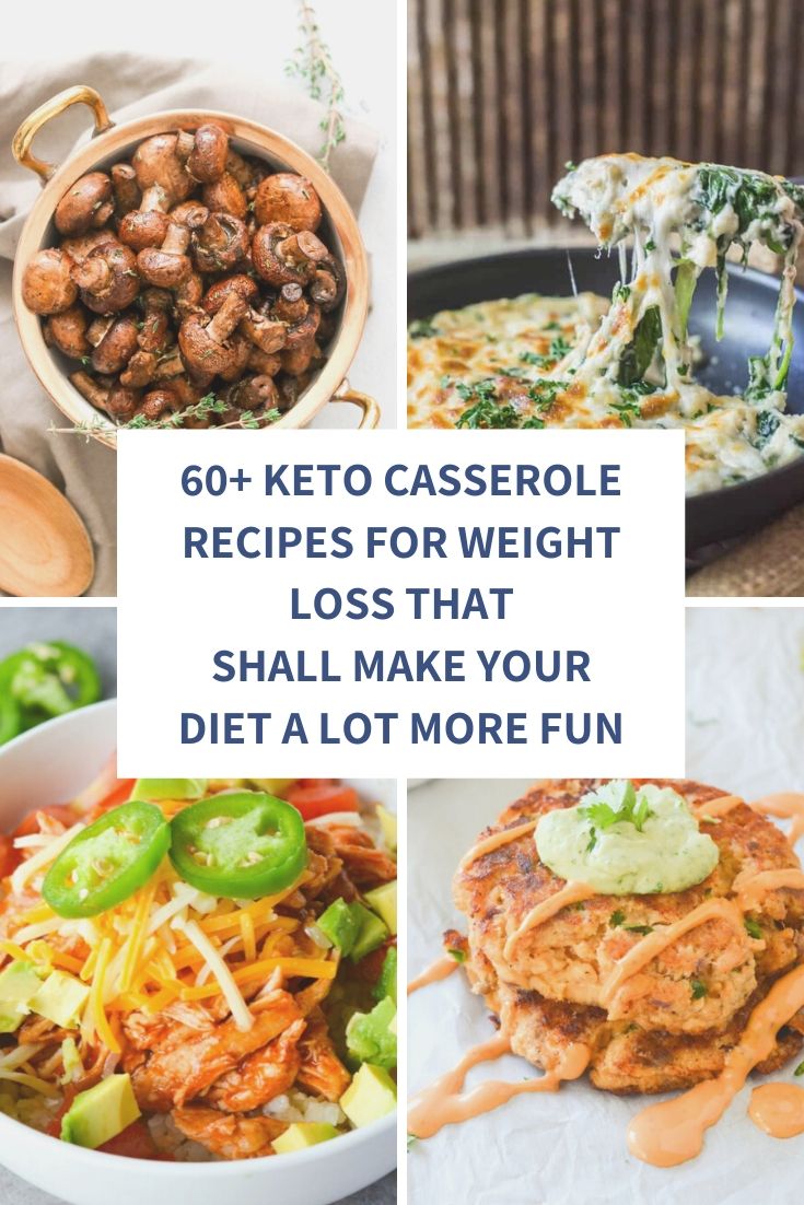 Keto Casserole Recipes for Weight Loss that shall make your diet a lot more fun