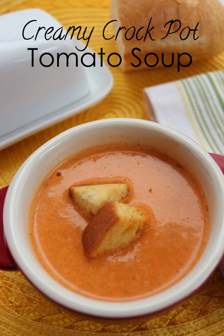 Creamy Crock Pot Tomato Soup.