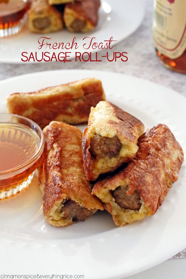 French Toast Sausage Roll-ups.