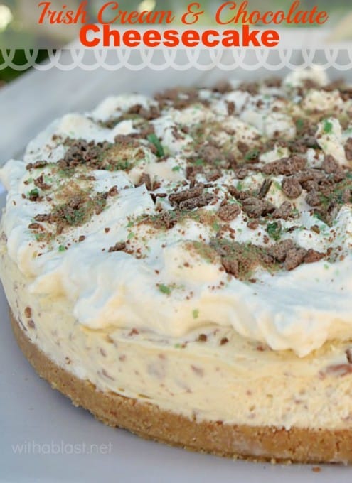 Irish Cream and Chocolate Cheesecake – With A Blast