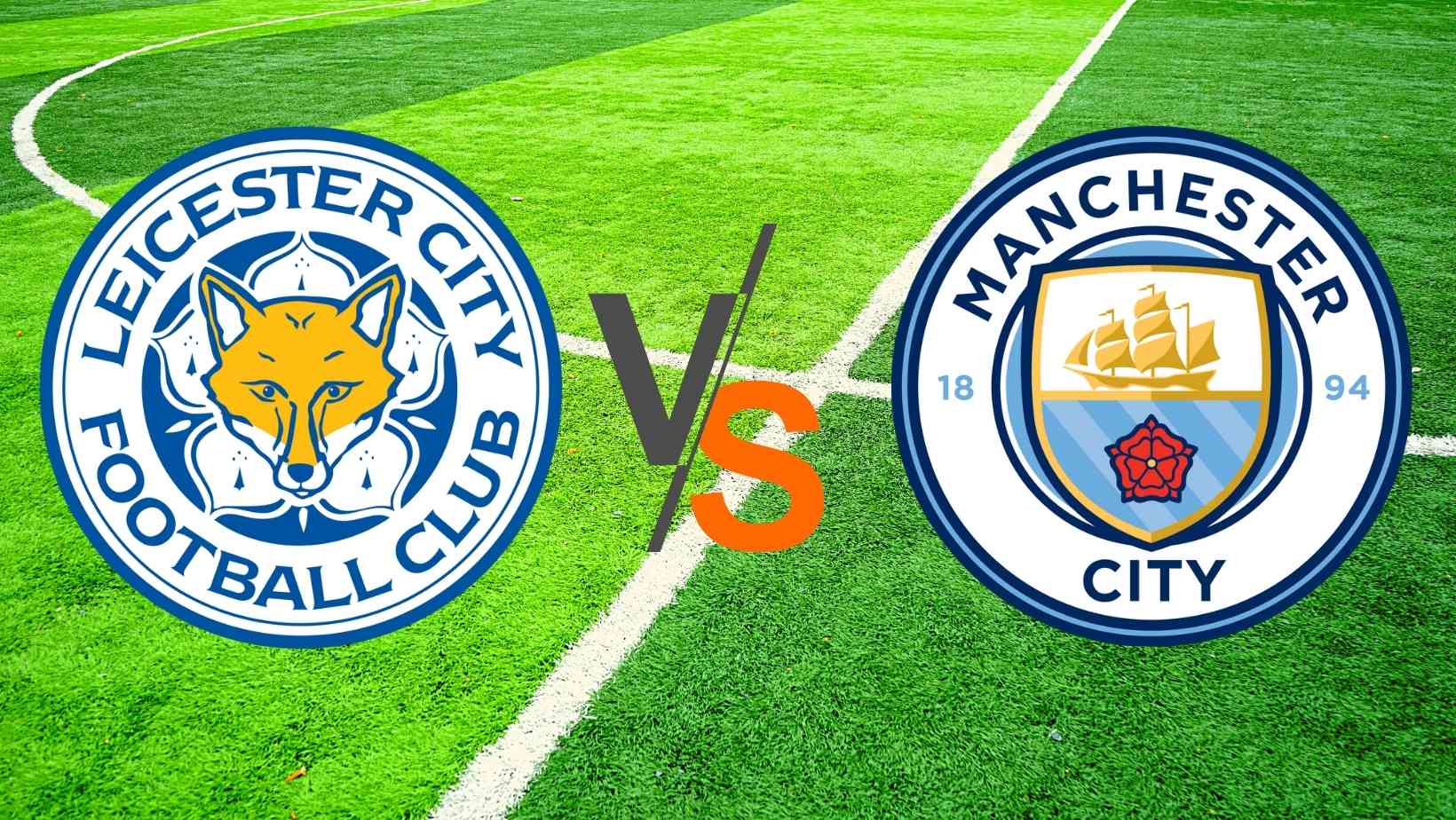 Leicester City vs Manchester City United Dream 11 Prediction