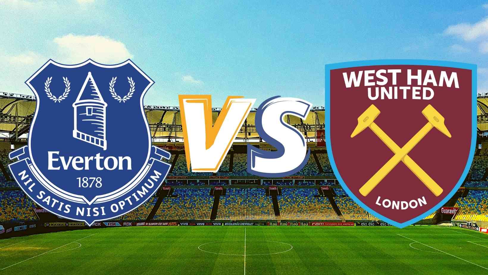 Everton vs West Ham United Dream 11 Prediction