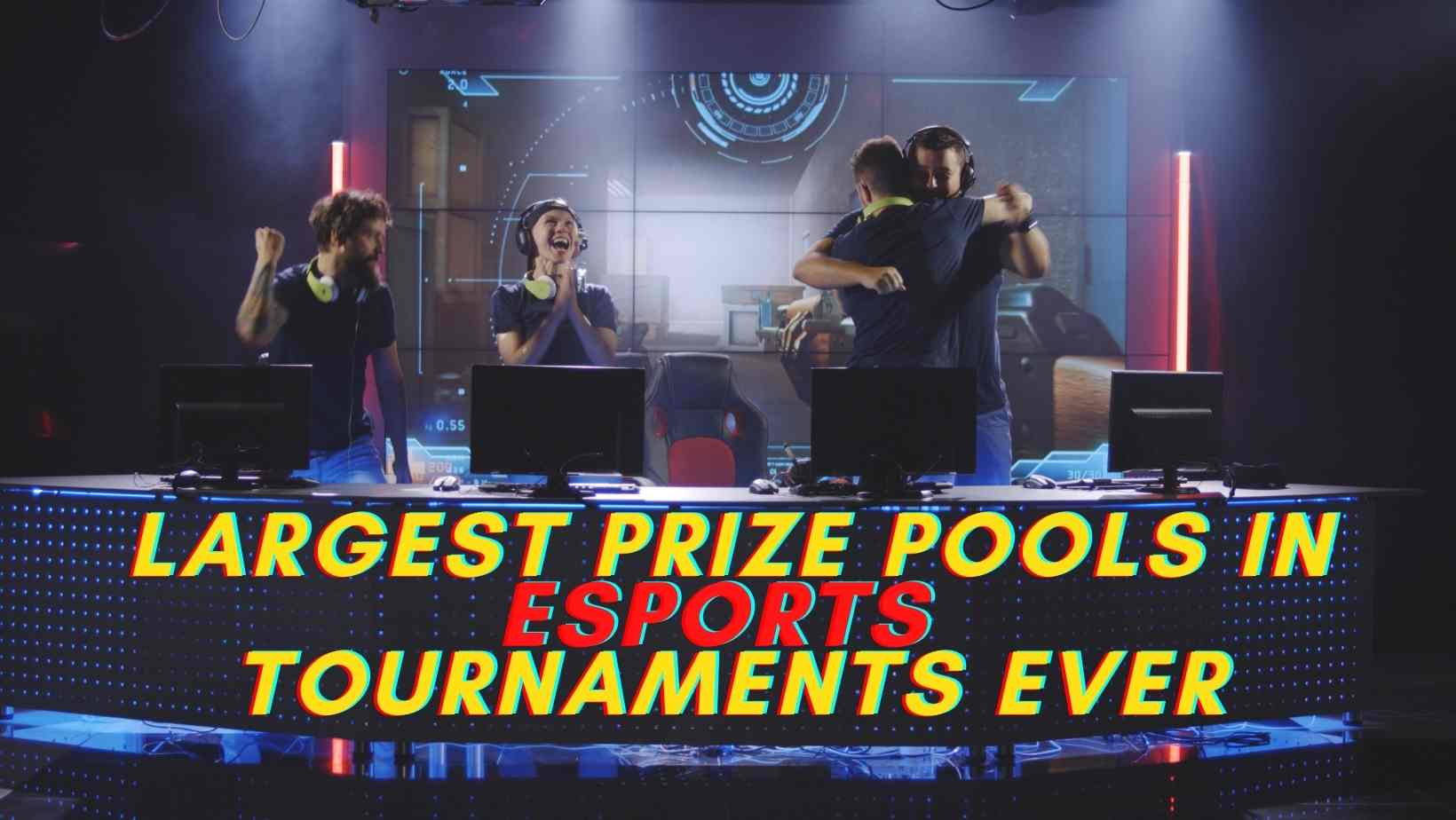 Largest Prize Pools in eSports Tournaments Ever