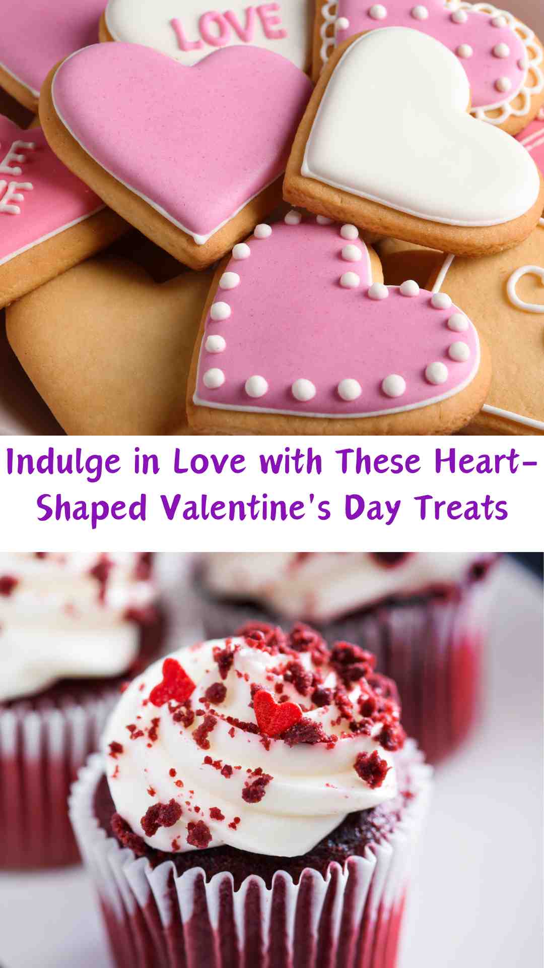Heart Shaped Valentine's Day Treats